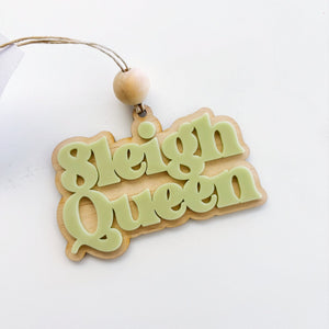 Sleigh Queen Ornament - ShartrueseChristmas Ornament